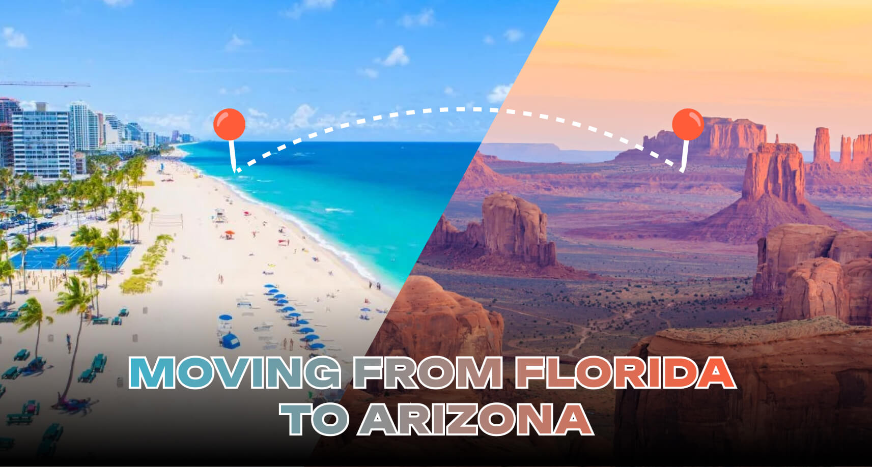 The Ultimate Guide to Moving from Florida to Arizona