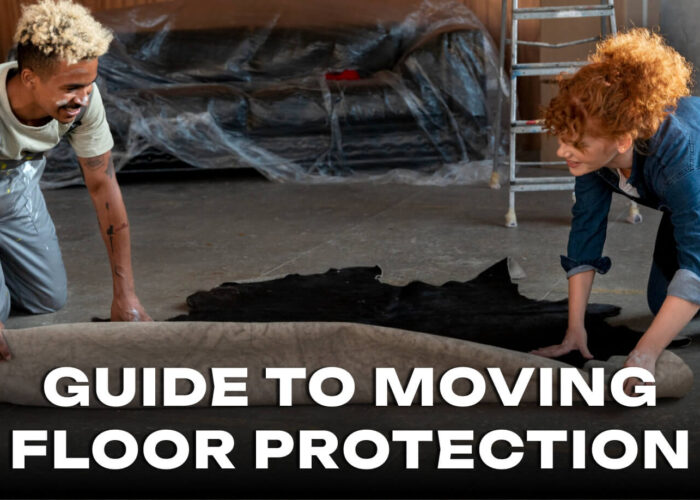 The Ultimate Guide to Moving Floor Protection