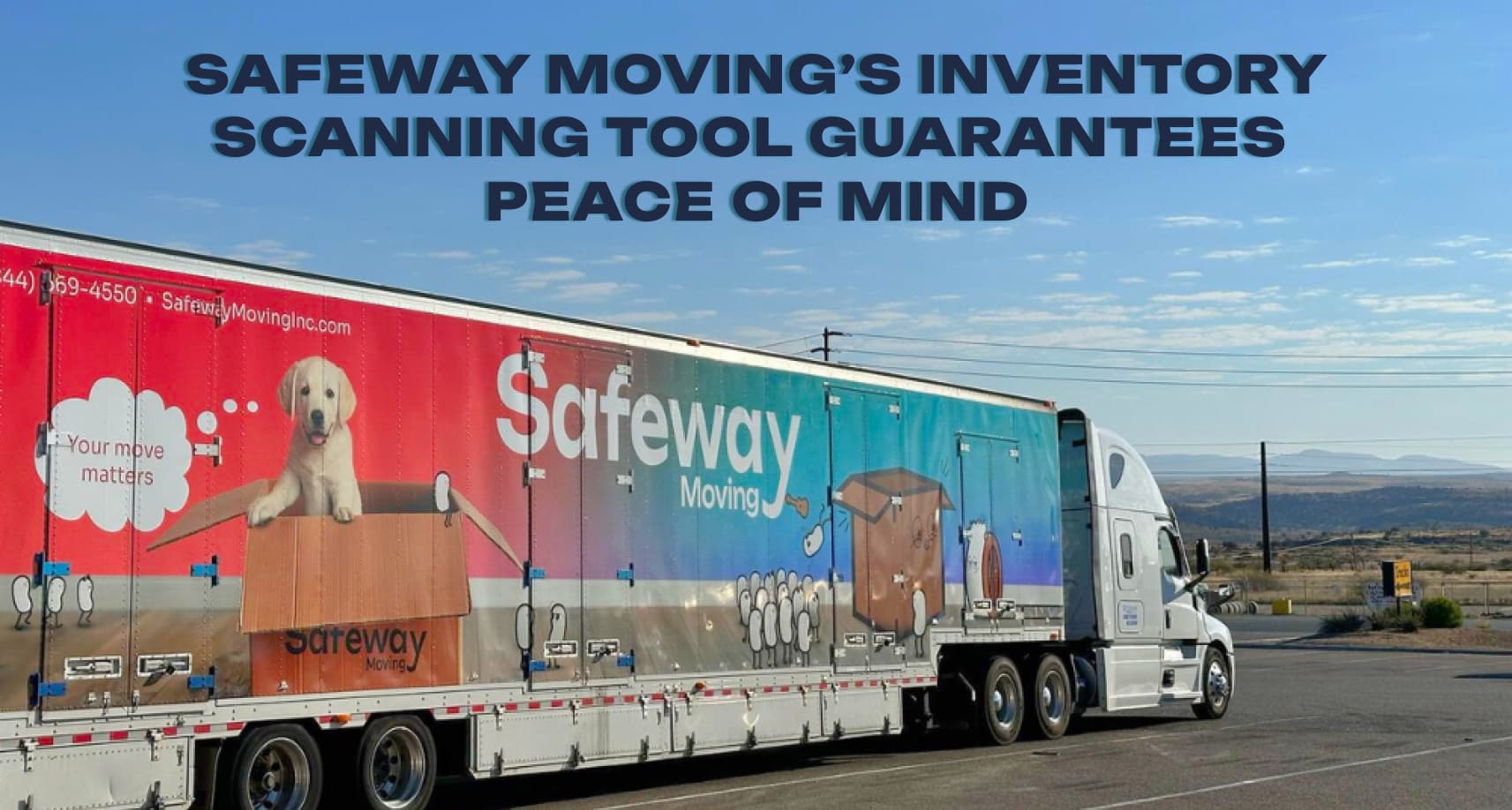 Never Lose a Thing Again: How Safeway Moving’s Inventory Scanning Tool Guarantees Peace of Mind
