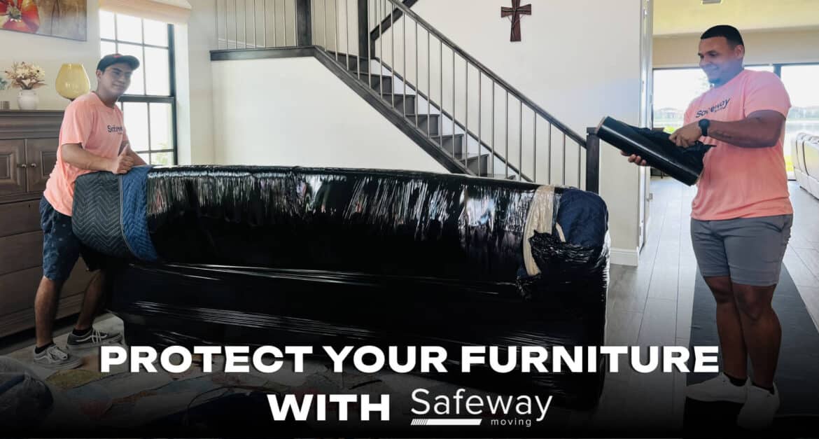 Protecting Your Furniture with Safeway Moving
