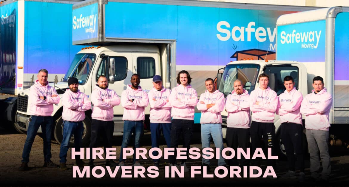 Top 10 Reasons to Hire Professional Movers in Florida