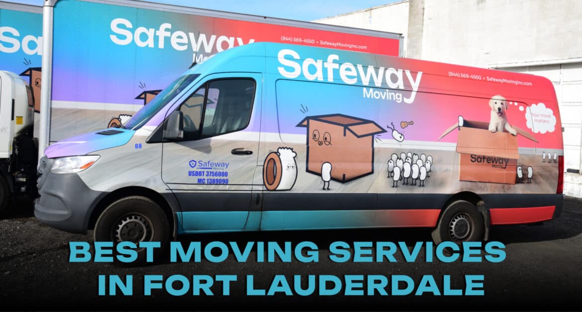 Safe and Affordable Moving Services in Fort Lauderdale
