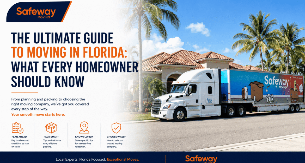 The Ultimate Guide to Moving in Florida What Every Homeowner Should Know