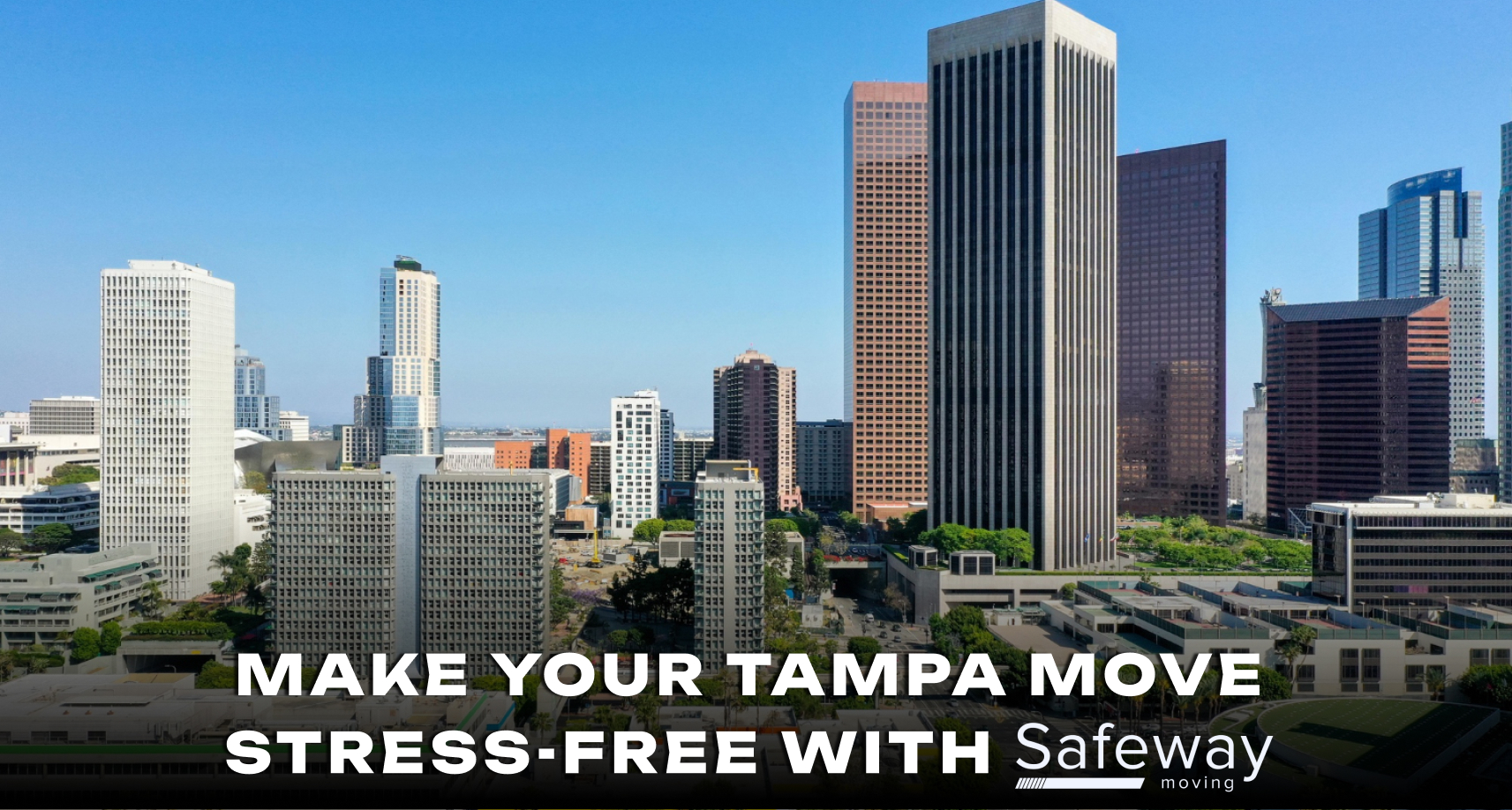 Tampa Moving Guide: How to Make Your Move Stress-Free