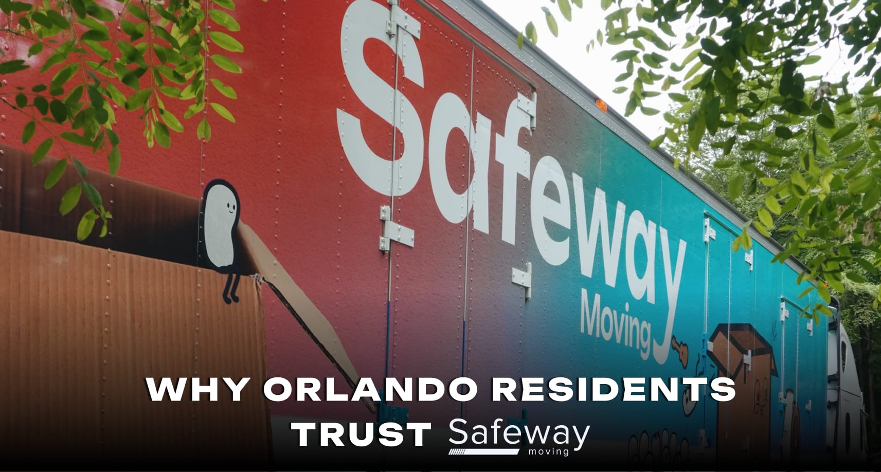 Why Orlando Residents Trust Safeway Moving for Local Moves
