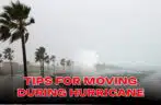 Best Tips for Moving During Hurricane Season in Florida: Stay Safe and Prepared