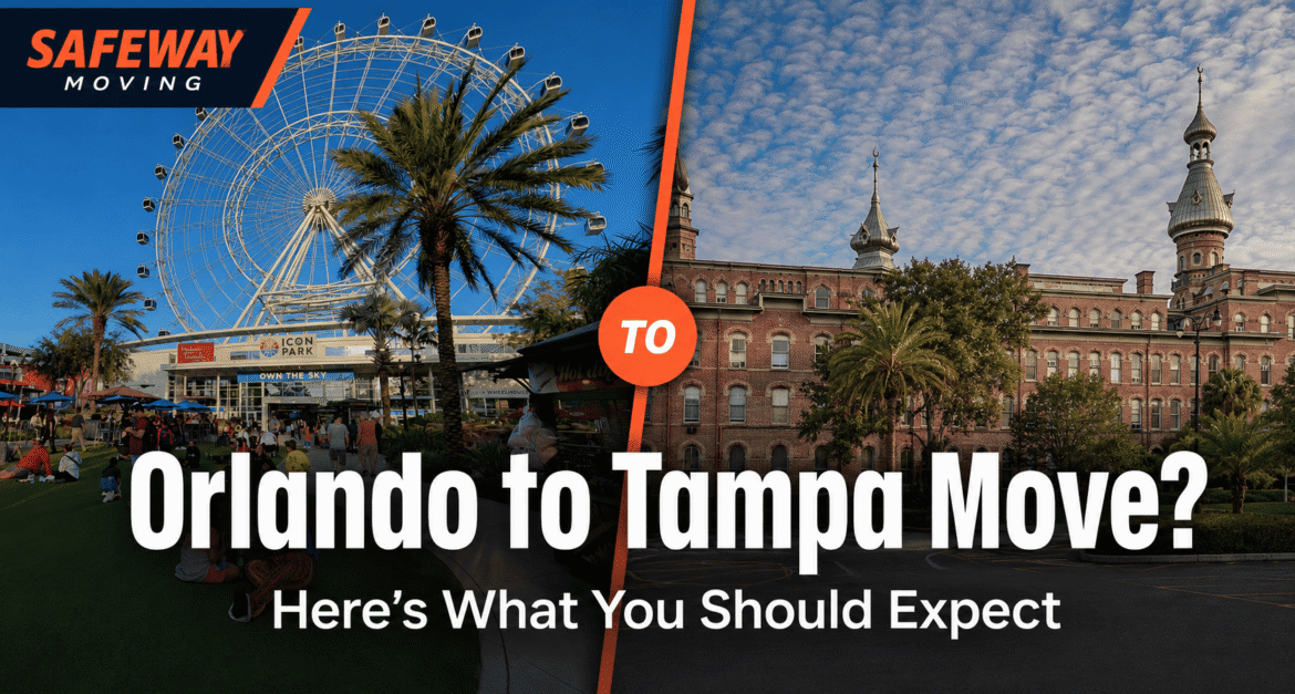 Orlando to Tampa Move Here’s What You Should Expect