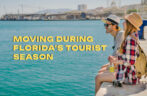 A Guide to Moving During Florida’s Tourist Season