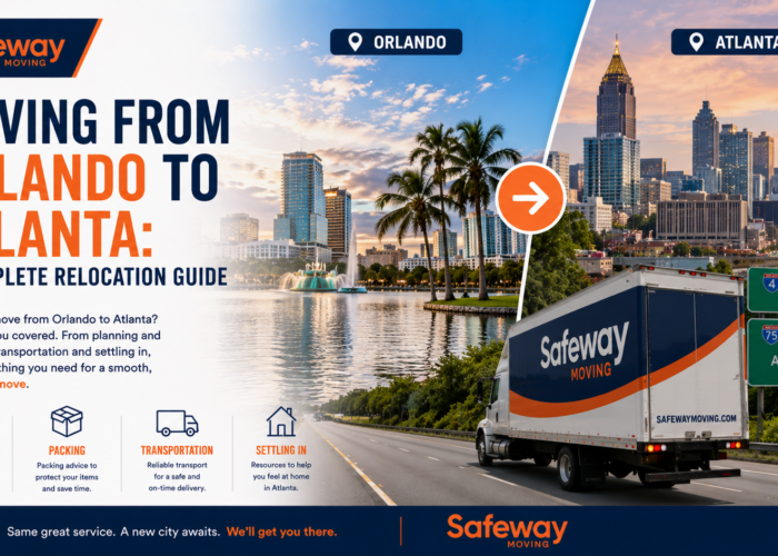 Moving from Orlando to Atlanta A Complete Relocation Guide