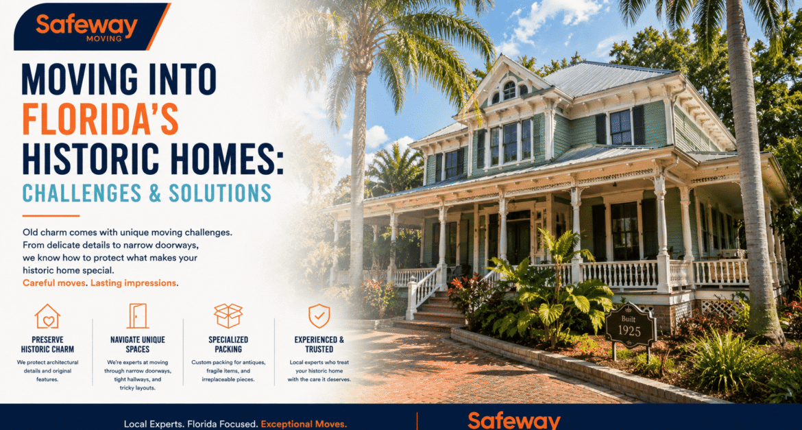 Moving into Florida’s Historic Homes Challenges & Solutions