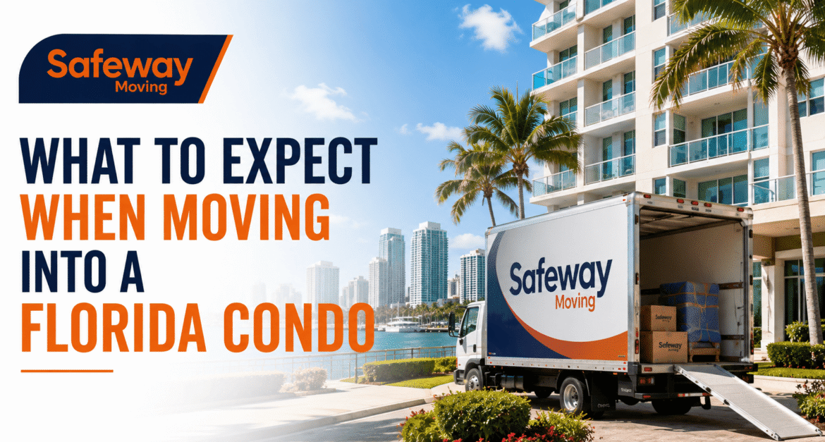 What to Expect When Moving into a Florida Condo