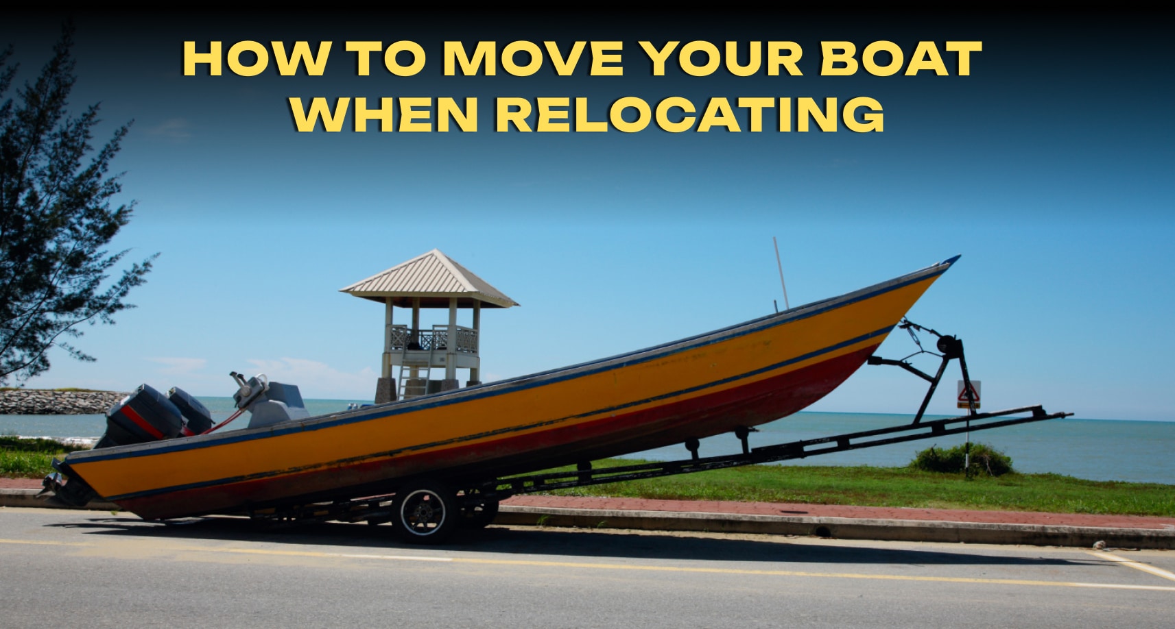 How to Move Your Boat When Relocating in Florida