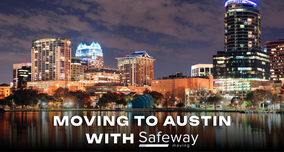 Moving to Austin with Safeway