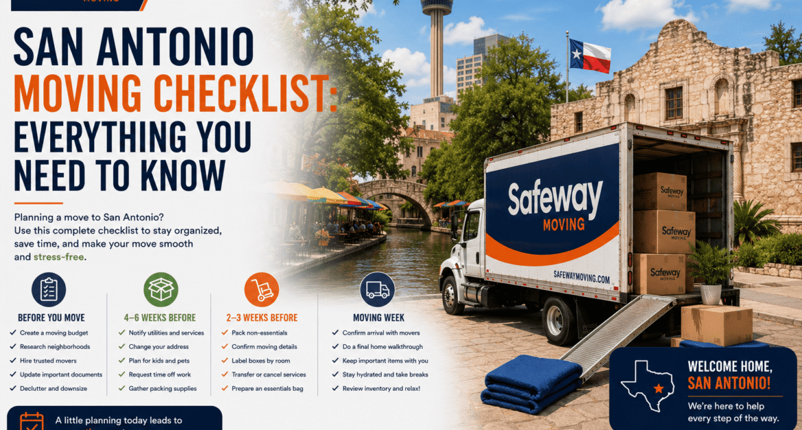 San Antonio Moving Checklist Everything You Need to Know