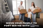 How to Move Your Family to Fort Wayne Smoothly