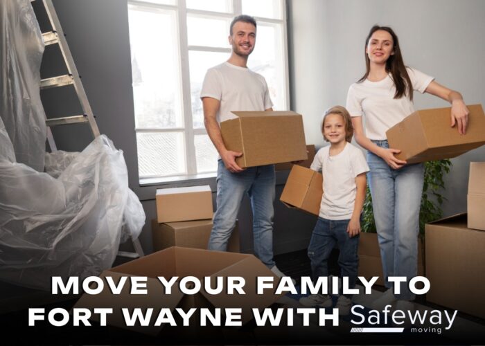 How to Move Your Family to Fort Wayne Smoothly How to Move Your Family to Fort Wayne Smoothly