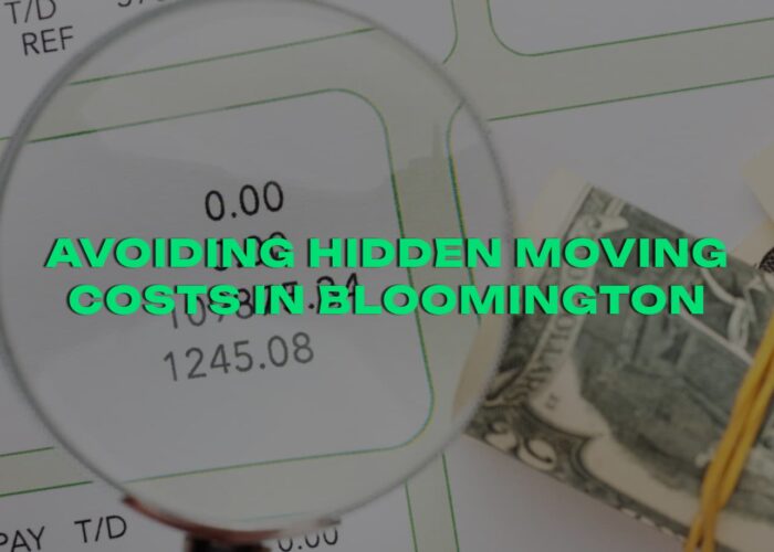 Avoiding Hidden Moving Costs in Bloomington, Indiana Avoiding Hidden Moving Costs in Bloomington, Indiana