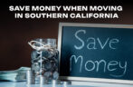 How to Save Money When Moving in Southern California