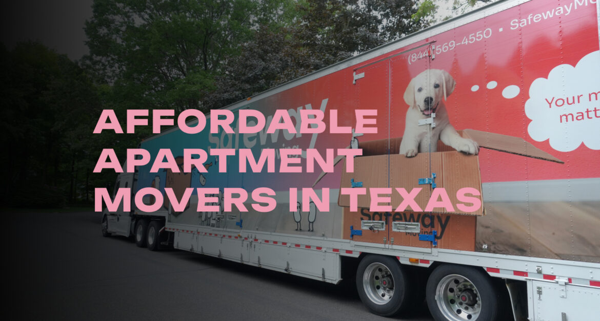 Finding Affordable Apartment Movers in Texas