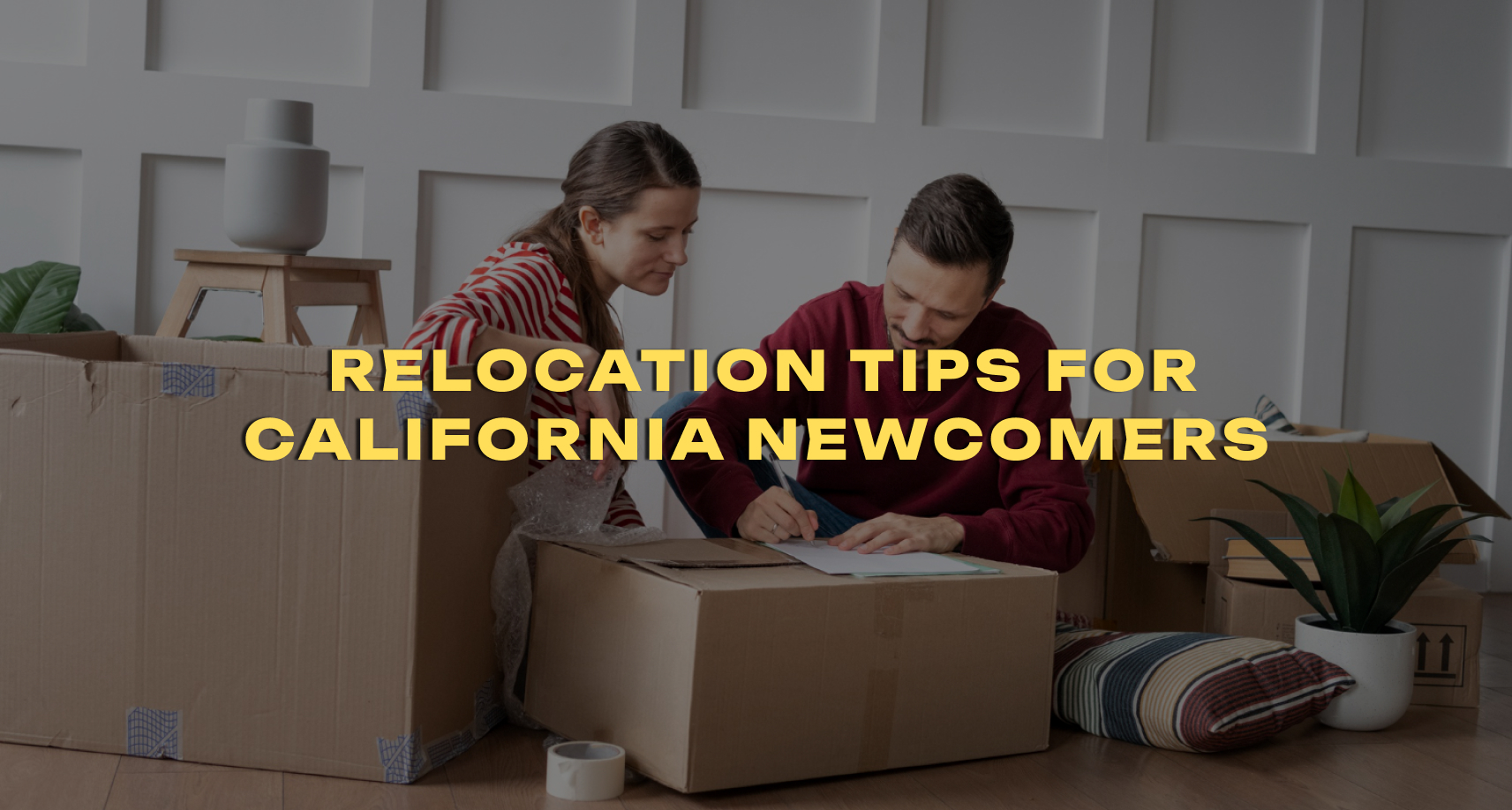 Interstate Relocation Tips for California Newcomers