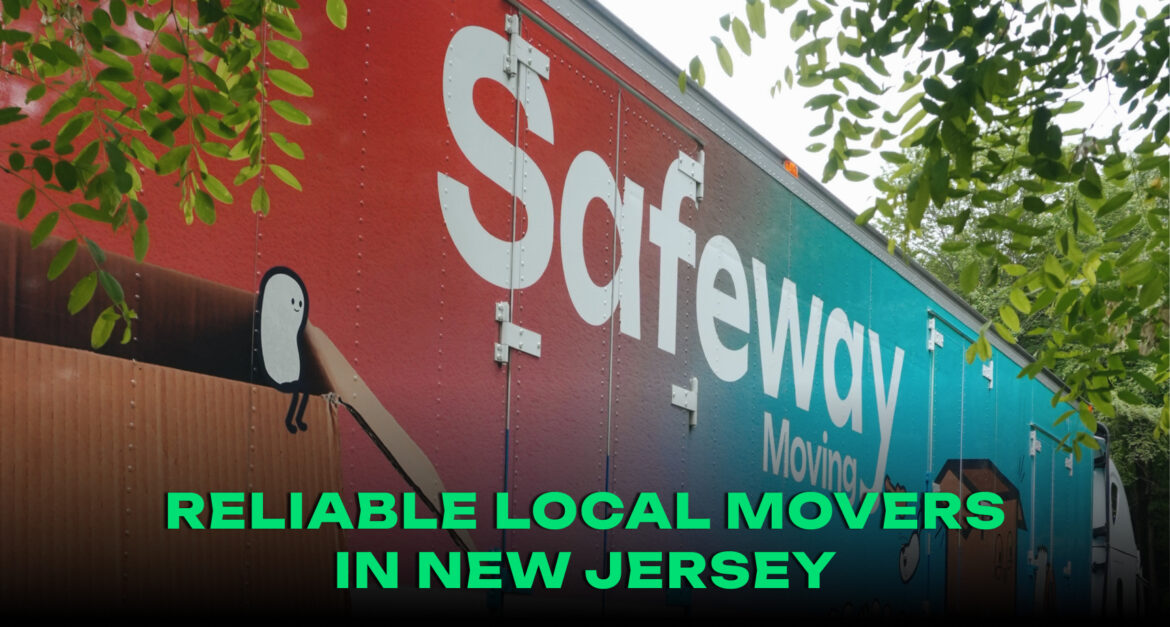 How to Pick Reliable Local Movers in New Jersey