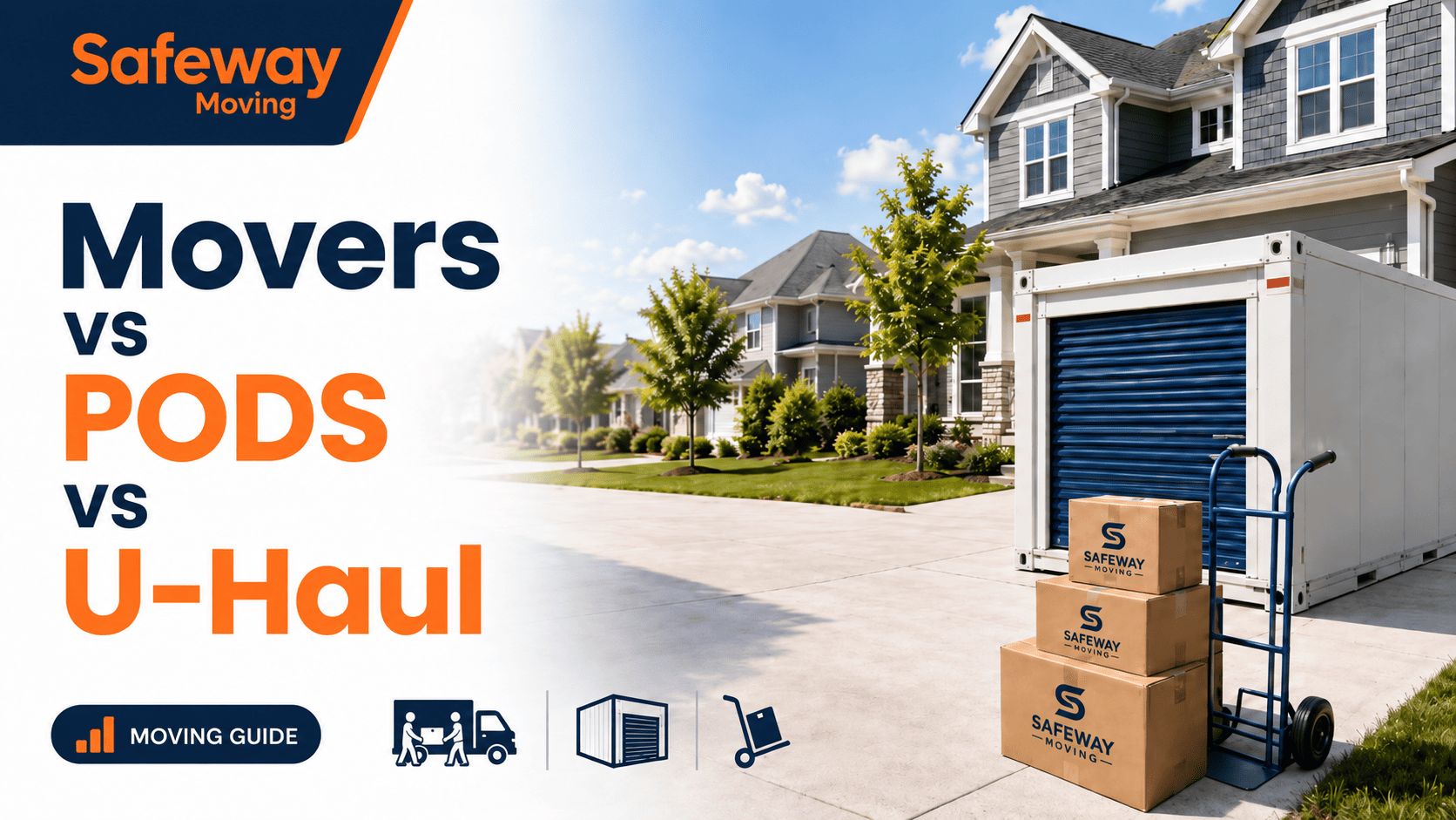 Movers vs PODS vs U-Haul