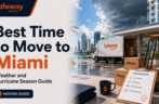 Best Time to Move to Miami: Weather and Hurricane Season Guide