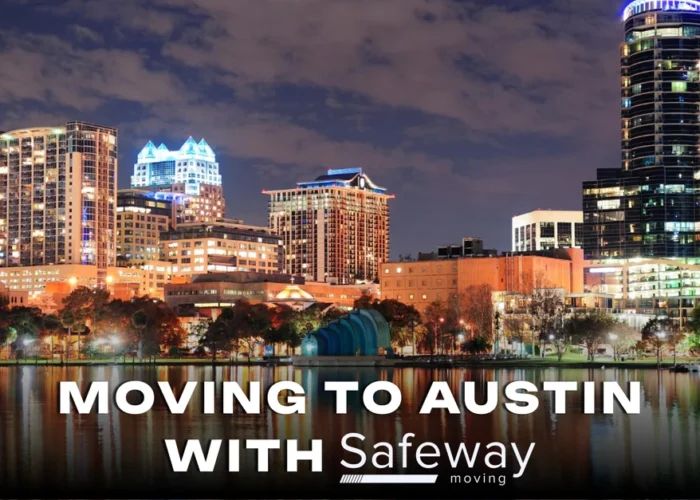 Moving to Austin with Safeway Moving to Austin with Safeway