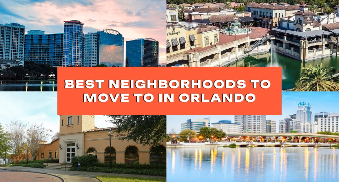 The Best Neighborhoods to Move to in Orlando in 2025