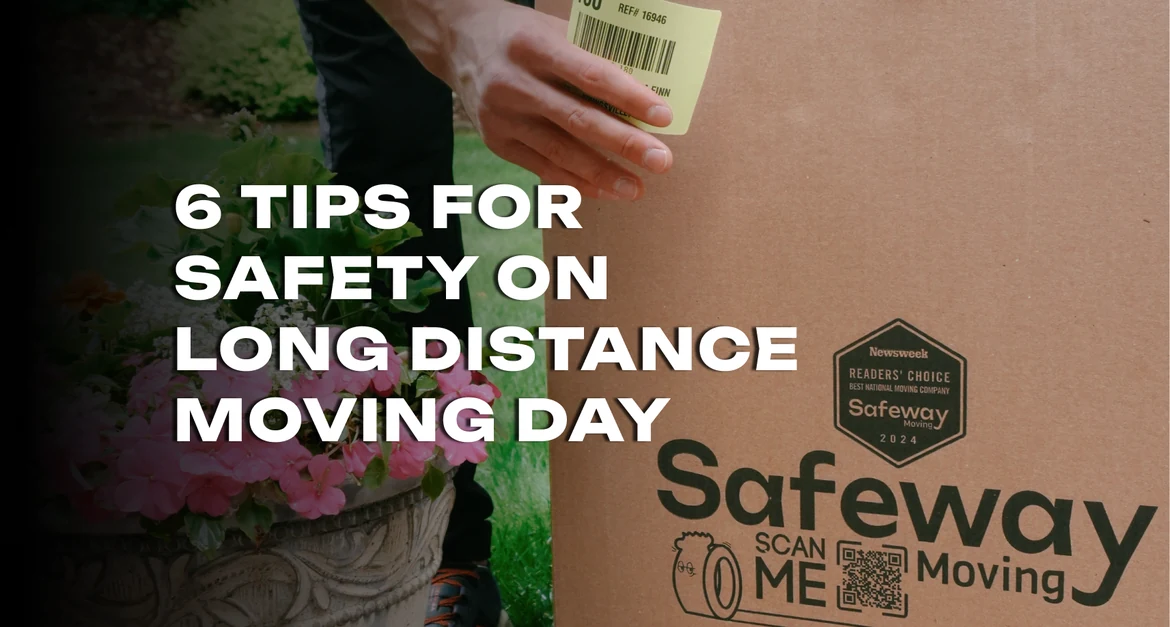 6 Tips For Safety On Long Distance Moving Day